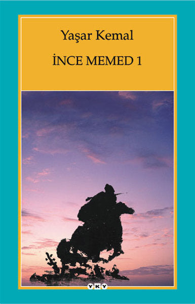 İnce Memed 1- Yaşar Kemal Romanı